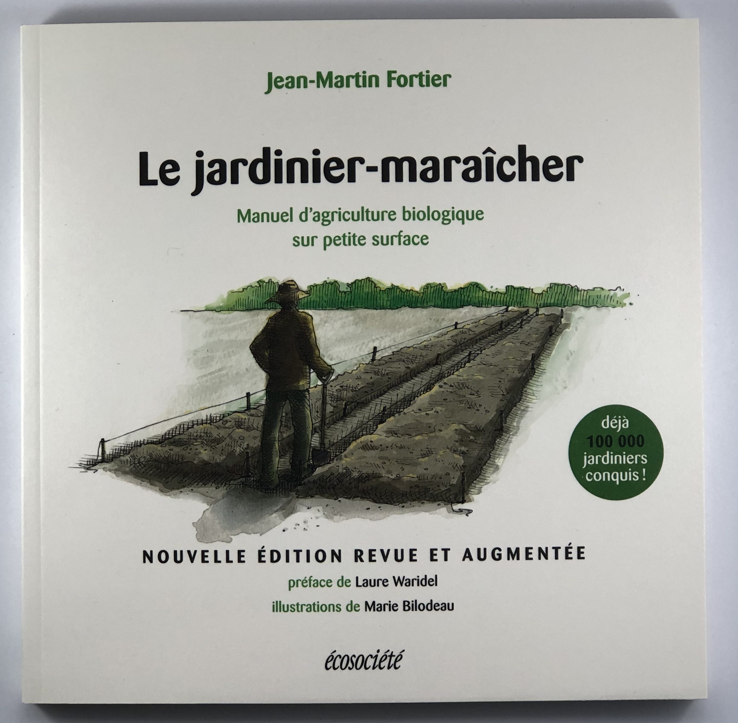 Jardinier-maraîcher (Le) – Manuel d’agriculture biologique sur petite surface
